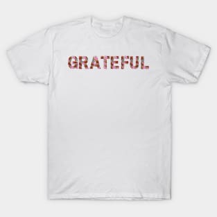 Grateful flower quote T-Shirt